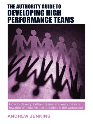 cover image of The Authority Guide to Developing High-performance Teams